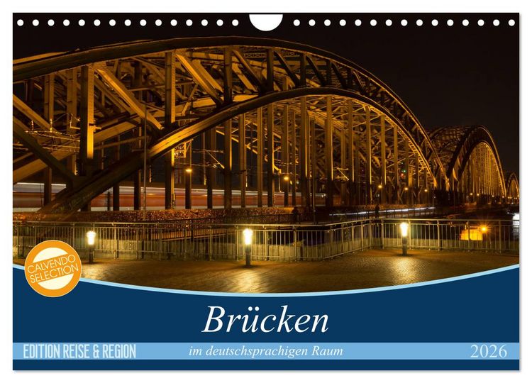 Produktbild: Br&uuml;cken im deutschsprachigen Raum (Wandkalender 2026 DIN A4 quer), CALVENDO Monatskalender