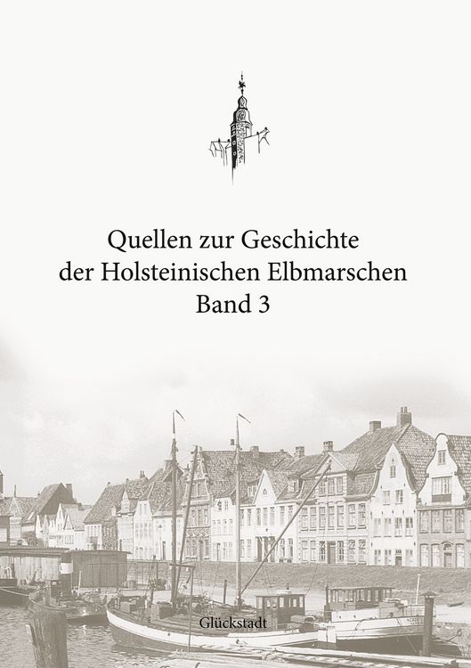 Produktbild: Quellen zur Geschichte der Holsteinischen Elbmarschen