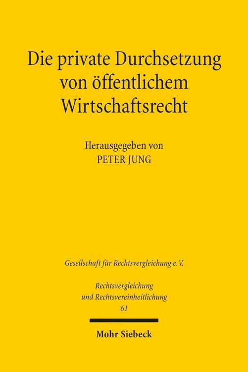 Produktbild: Die private Durchsetzung von &ouml;ffentlichem Wirtschaftsrecht