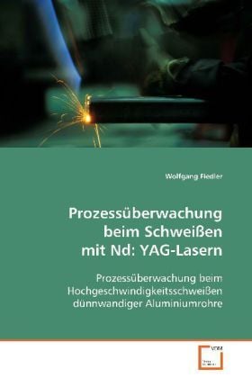 Produktbild: Fiedler Wolfgang: Prozess&uuml;berwachung beim Schwei&szlig;en mit Nd:Y