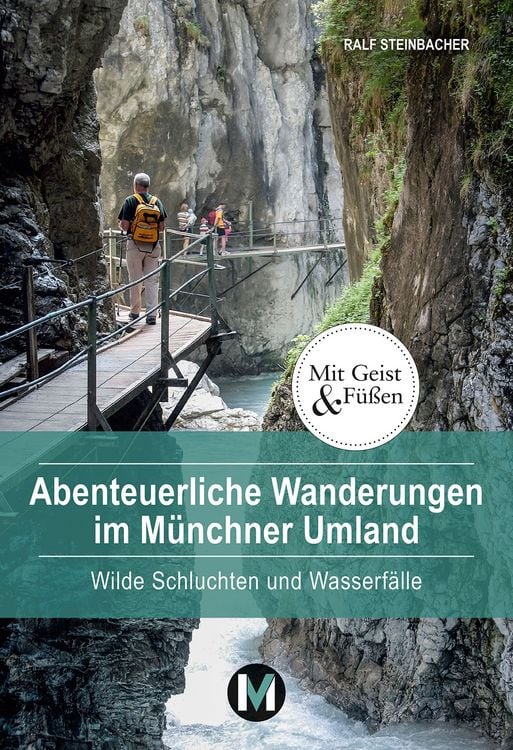 Produktbild: Abenteuerliche Wanderungen im M&uuml;nchner Umland