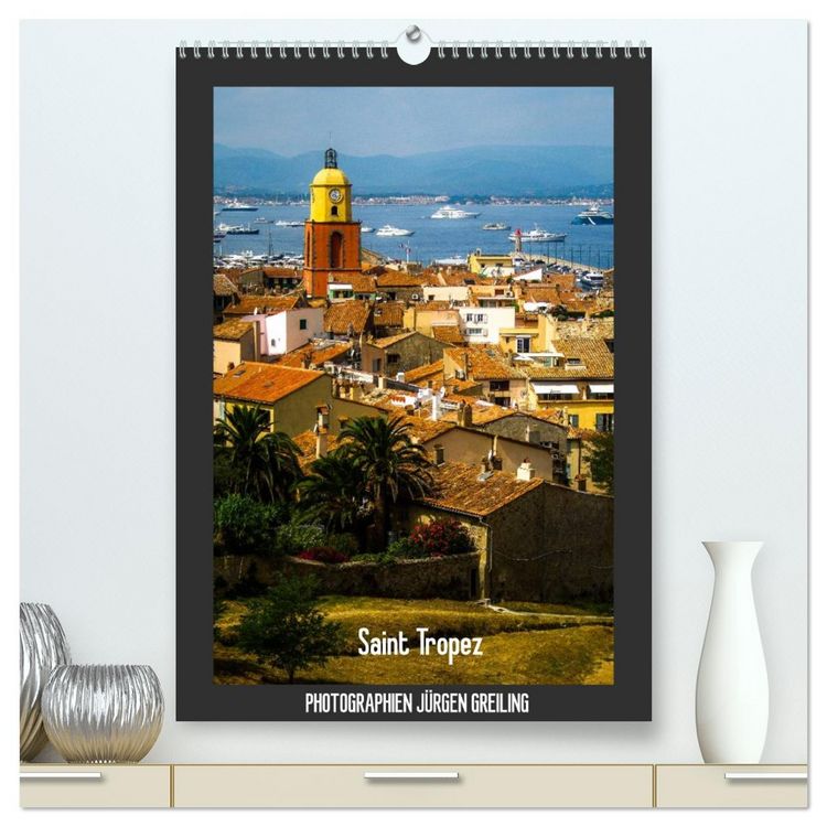 Produktbild: Saint Tropez (hochwertiger Premium Wandkalender 2026 DIN A2 hoch), Kunstdruck in Hochglanz