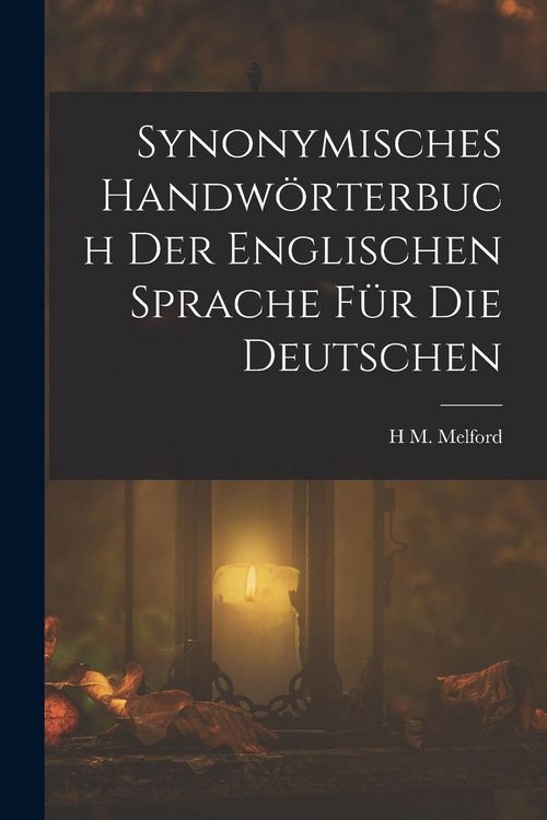 Produktbild: Synonymisches Handw&ouml;rterbuch Der Englischen Sprache F&uuml;r Die Deutschen
