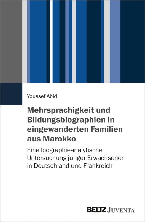 Produktbild: Mehrsprachigkeit und Bildungsbiographien in eingewanderten Familien aus Marokko
