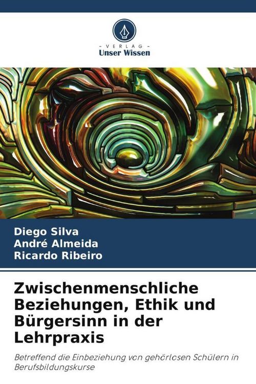 Produktbild: Zwischenmenschliche Beziehungen, Ethik und B&uuml;rgersinn in der Lehrpraxis