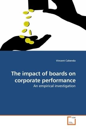 Produktbild: Cabenda, V: The impact of boards on corporate performance