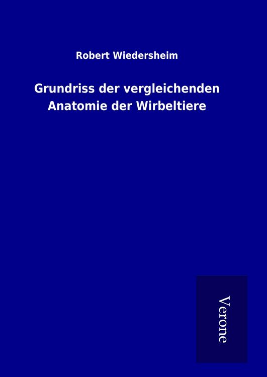 Produktbild: Grundriss der vergleichenden Anatomie der Wirbeltiere