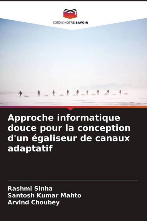Produktbild: Approche informatique douce pour la conception d'un &eacute;galiseur de canaux adaptatif