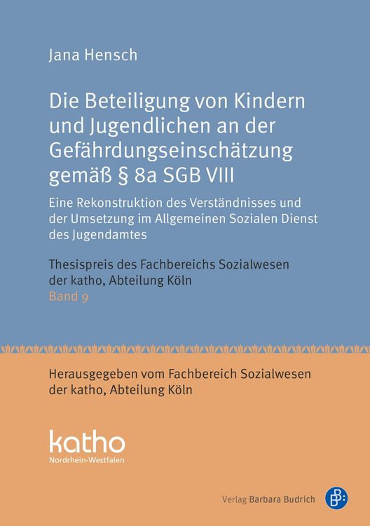 Produktbild: Die Beteiligung von Kindern und Jugendlichen an der Gef&auml;hrdungseinsch&auml;tzung gem&auml;&szlig; &sect; 8a SGB VIII