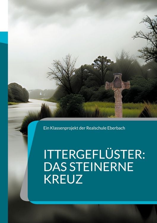 Produktbild: Ittergefl&uuml;ster: Das steinerne Kreuz