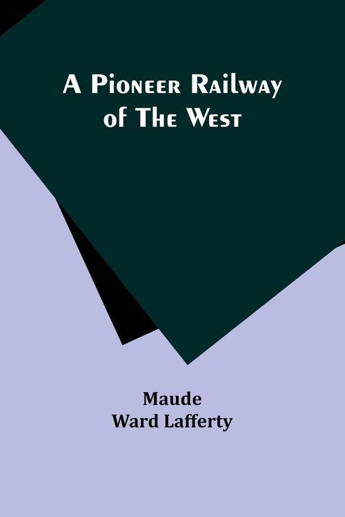 Produktbild: A Pioneer Railway of the West