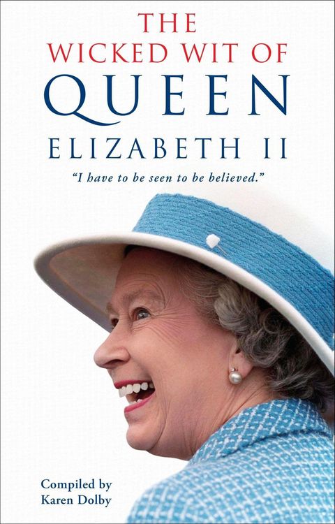 Produktbild: The Wicked Wit of Queen Elizabeth II