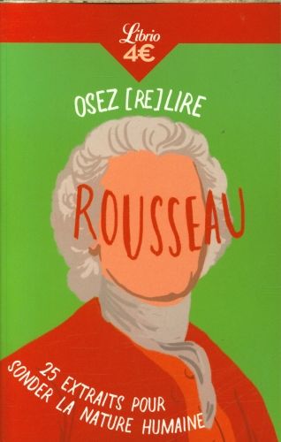Produktbild: Osez (re)lire Rousseau : 25 extraits pour sonder la nature humaine