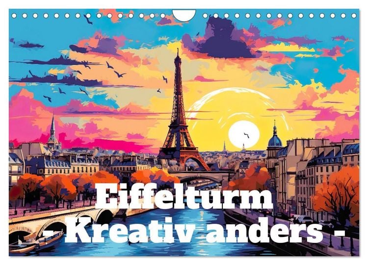 Produktbild: Eiffelturm: Kreativ anders (Wandkalender 2026 DIN A4 quer), CALVENDO Monatskalender