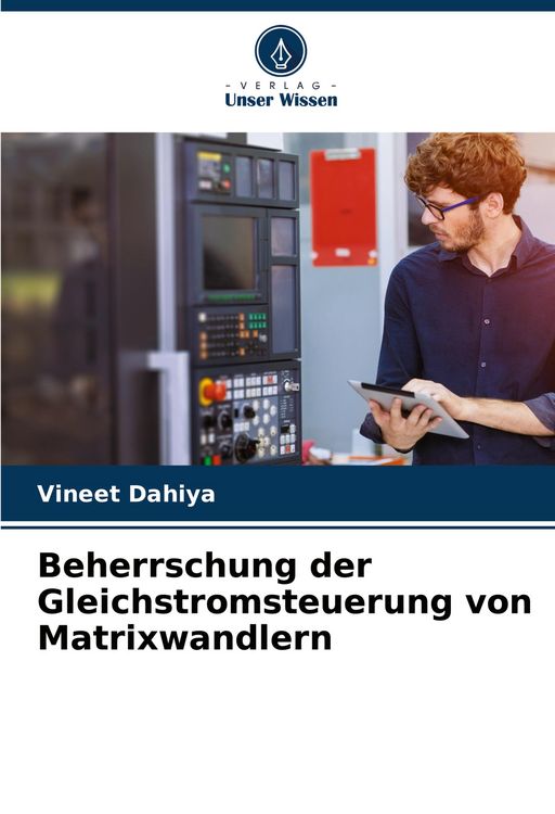 Produktbild: Beherrschung der Gleichstromsteuerung von Matrixwandlern