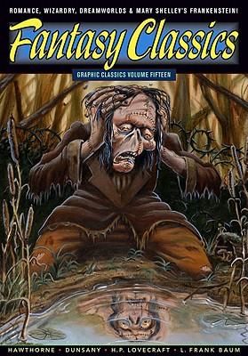 Produktbild: Shelley, M: Graphic Classics Volume 15: Fantasy Classics