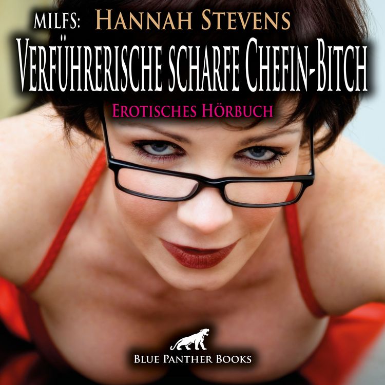 Produktbild: MILFS: Verführerische scharfe Chefin-Bitch / Erotik Audio Story / Erotisches Hörbuch