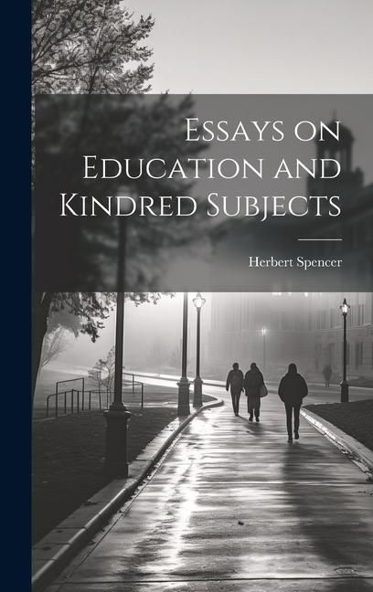 Produktbild: Essays on Education and Kindred Subjects