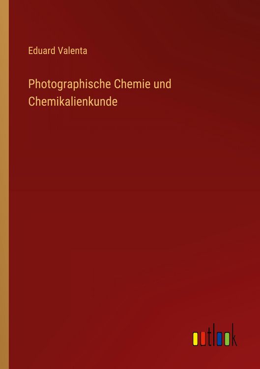 Produktbild: Photographische Chemie und Chemikalienkunde