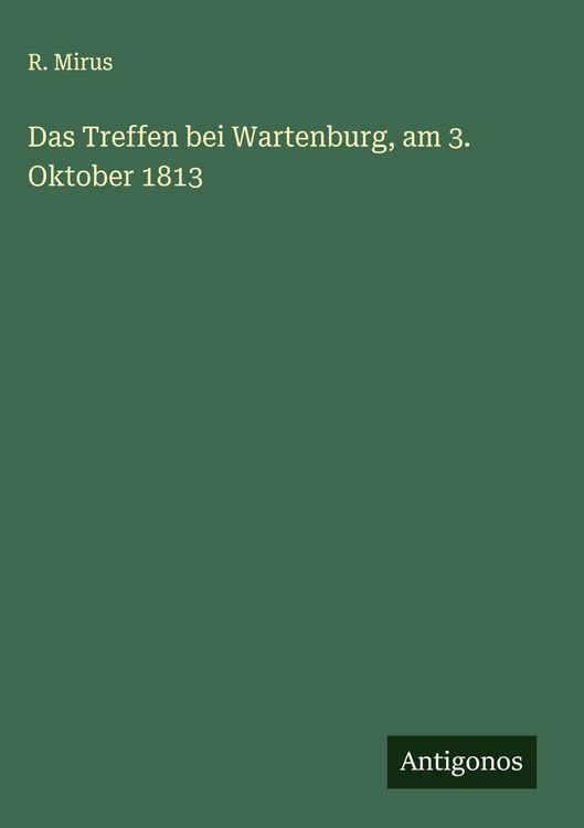 Produktbild: Das Treffen bei Wartenburg, am 3. Oktober 1813