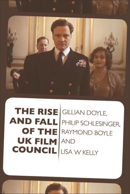 Produktbild: Rise and Fall of the UK Film Council