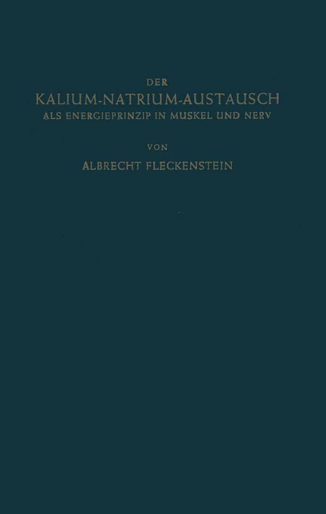 Produktbild: Der Kalium-Natrium-Austausch als Energieprinzip in Muskel und Nerv