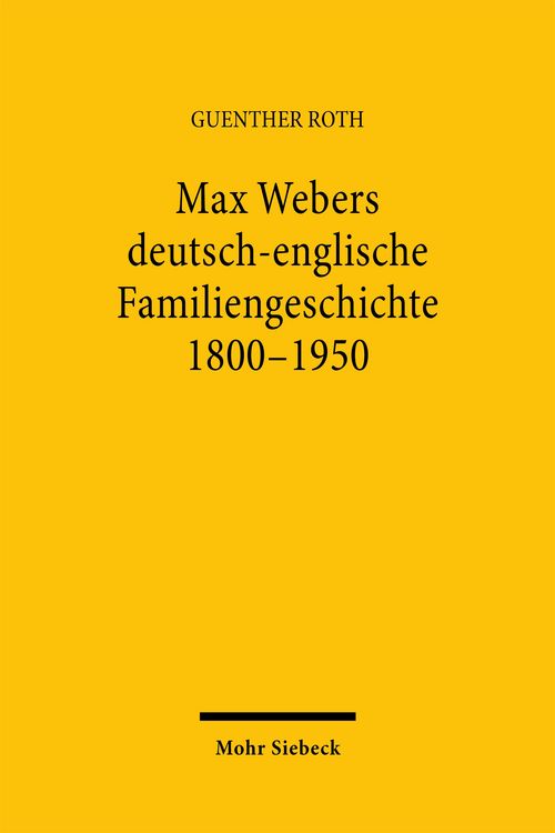 Produktbild: Max Webers deutsch-englische Familiengeschichte 1800-1950