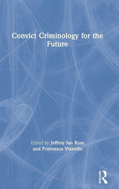 Produktbild: Convict Criminology for the Future