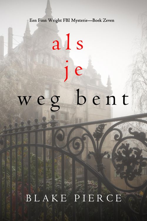 Produktbild: Als je weg bent (Een Finn Wright FBI Mysterie-Boek Zeven)