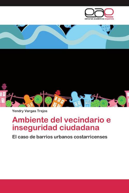 Produktbild: Ambiente del vecindario e inseguridad ciudadana