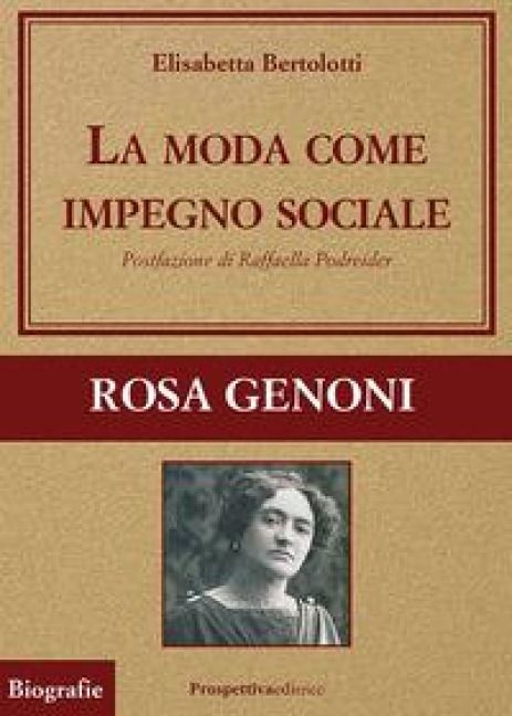 Produktbild: La moda come impegno sociale. Rosa Genoni