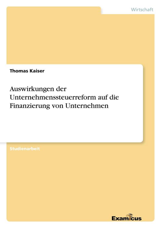 Produktbild: Auswirkungen der Unternehmenssteuerreform auf die Finanzierung von Unternehmen
