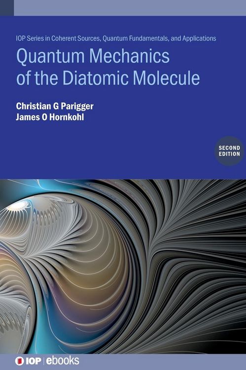 Produktbild: Quantum Mechanics of the Diatomic Molecule (Second Edition)