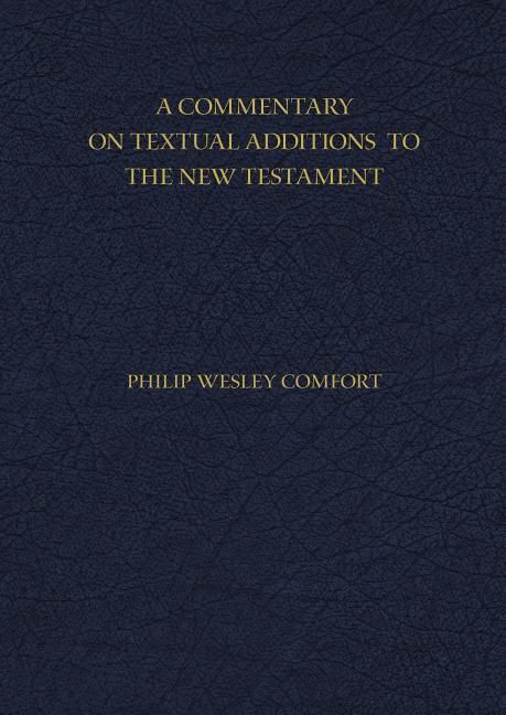 Produktbild: A Commentary on Textual Additions to the New Testament