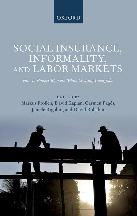Produktbild: Social Insurance, Informality, and Labor Markets