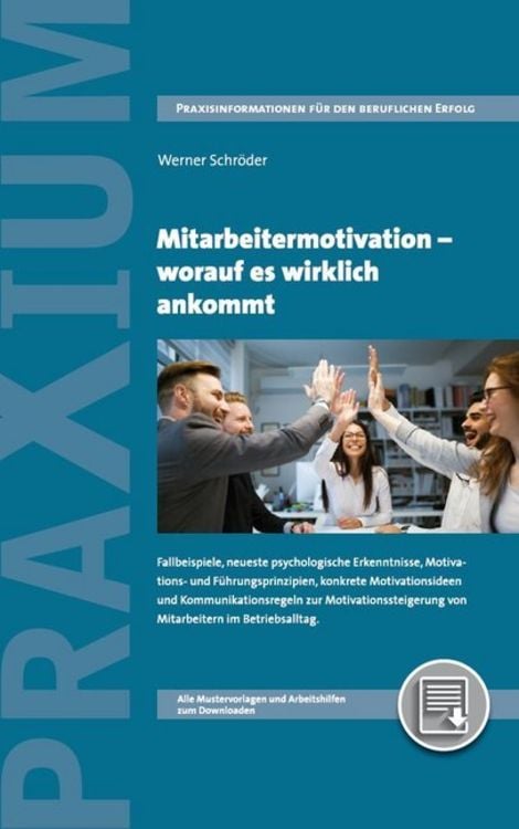 Produktbild: Mitarbeitermotivation - worauf es wirklich ankommt