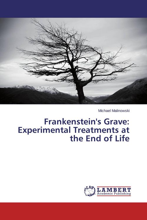 Produktbild: Frankenstein's Grave: Experimental Treatments at the End of Life