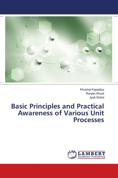 Produktbild: Basic Principles and Practical Awareness of Various Unit Processes