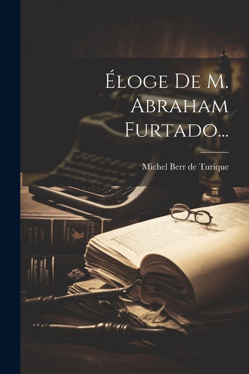 Produktbild: &Eacute;loge De M. Abraham Furtado...