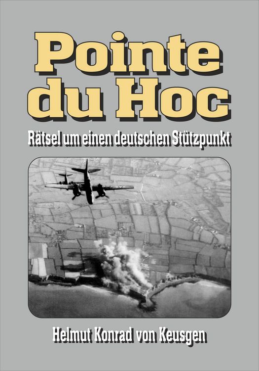 Produktbild: Pointe du Hoc - R&auml;tsel um einen deutschen St&uuml;tzpunkt