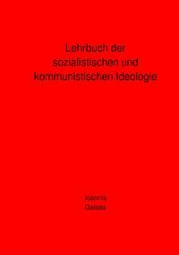 Produktbild: Lehrbuch der sozialistischen und kommunistischen Ideologie