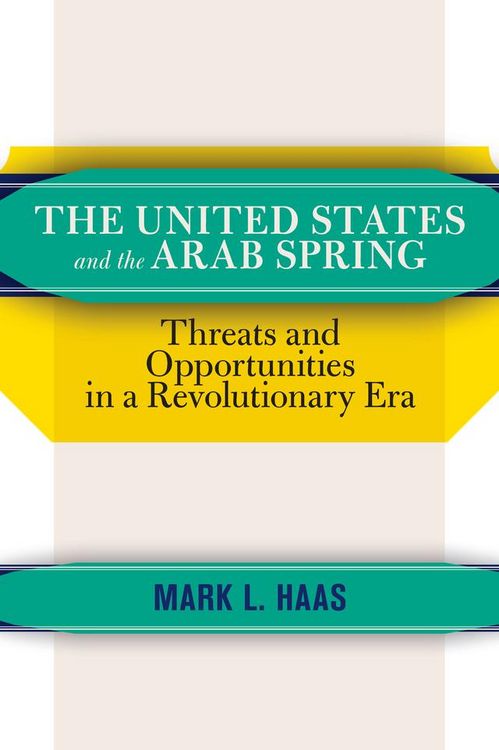 Produktbild: The United States and the Arab Spring