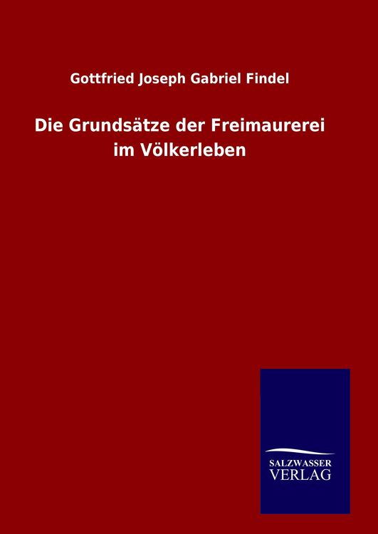 Produktbild: Die Grunds&auml;tze der Freimaurerei im V&ouml;lkerleben