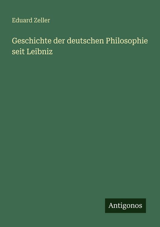Produktbild: Geschichte der deutschen Philosophie seit Leibniz