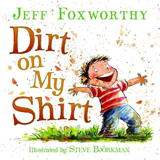 Produktbild: Dirt On My Shirt