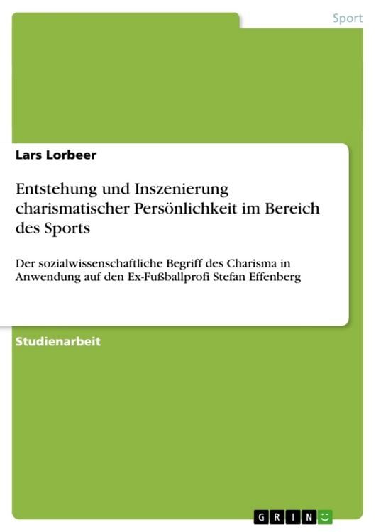 Produktbild: Entstehung und Inszenierung charismatischer Pers&ouml;nlichkeit im Bereich des Sports