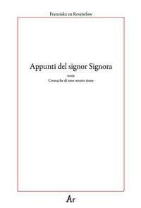 Produktbild: Appunti del signor Signora. Ossia cronache di uno strano rione