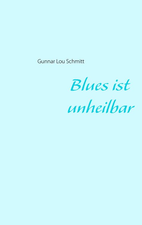Produktbild: Blues ist unheilbar
