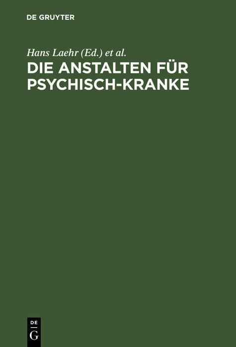 Produktbild: Die Anstalten f&uuml;r Psychisch-Kranke