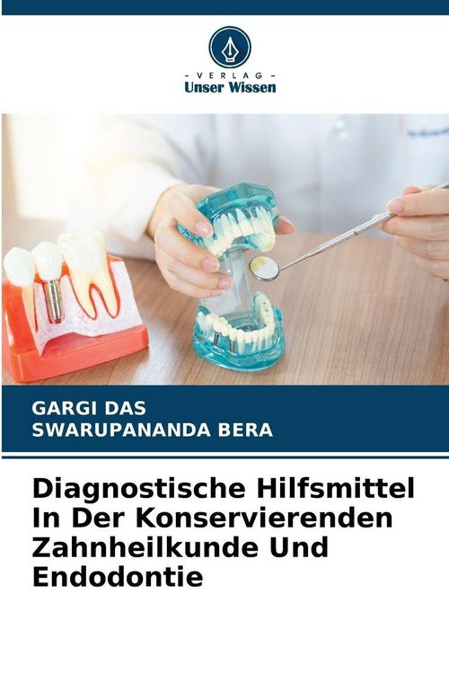 Produktbild: Diagnostische Hilfsmittel In Der Konservierenden Zahnheilkunde Und Endodontie